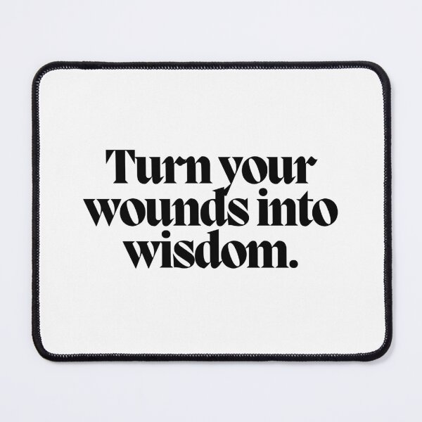 Item preview, Turn your wounds into wisdom.  designed and sold by CharmStudio.