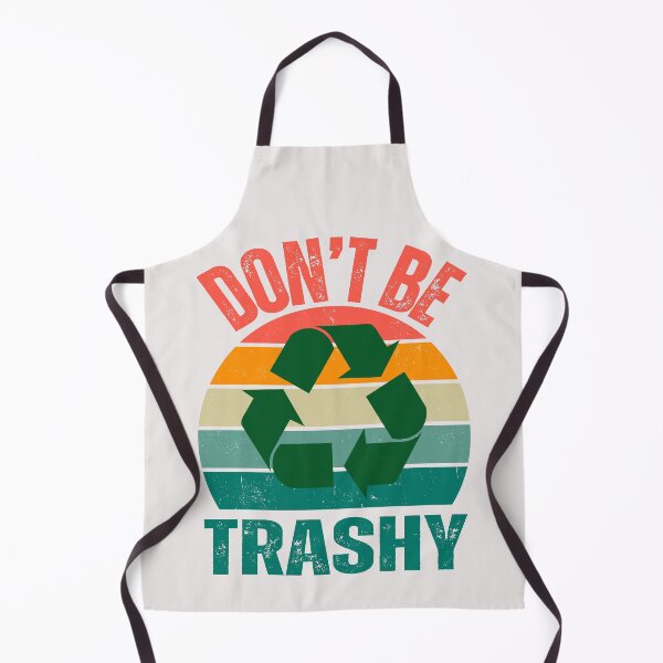 Item preview, Earth day 2024,don't be trashy recycle designed and sold by erozzz.