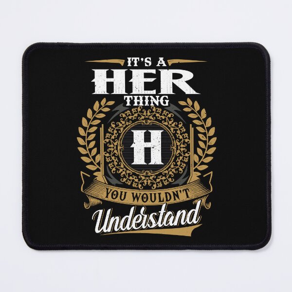 Item preview, It Is A Her Thing You Wouldnt Understand designed and sold by Huck-me.