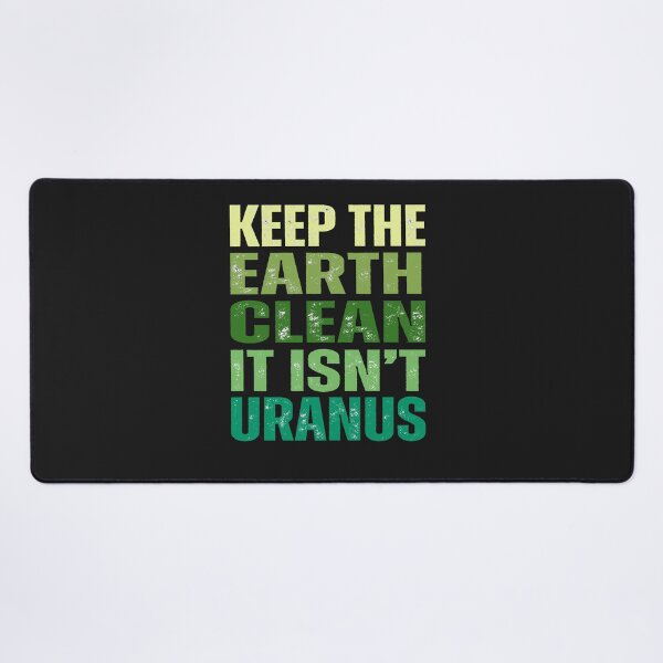 Item preview, Keet the earth clean it isn't Uranus,earth day 2024 designed and sold by erozzz.