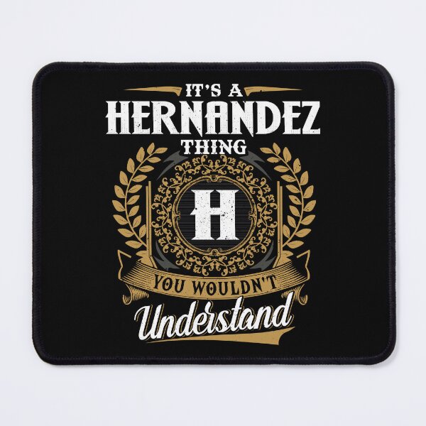 Item preview, It Is A Hernandez Thing You Wouldnt Understand designed and sold by Huck-me.