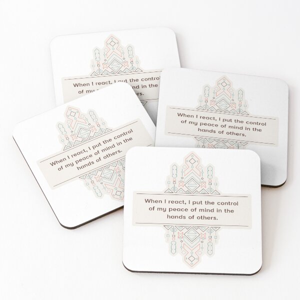 Item preview, When I react, I put the control of my peace of mind in the hands of others. designed and sold by Letitgo.guru Swag.
