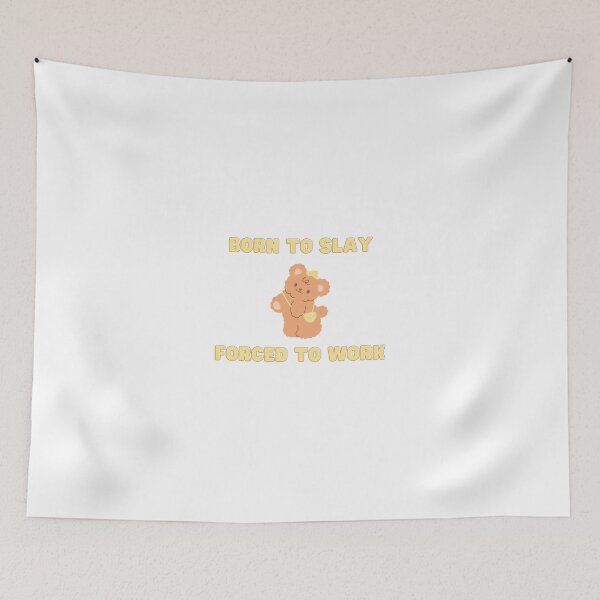 Item preview, Born to slay, forced to work designed and sold by agirlypopshop.