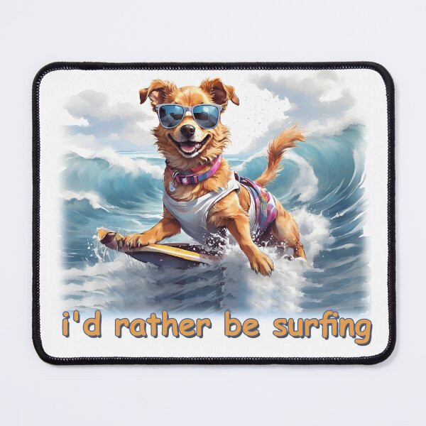 Item preview, I'd rather be surfing designed and sold by Interano.