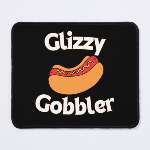 Item preview, Glizzy Gobbler Meme designed and sold by XXXLLEMONADE.