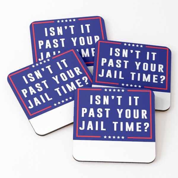 Item preview, Isn't It Past Your Jail Time  designed and sold by anaotradnova.
