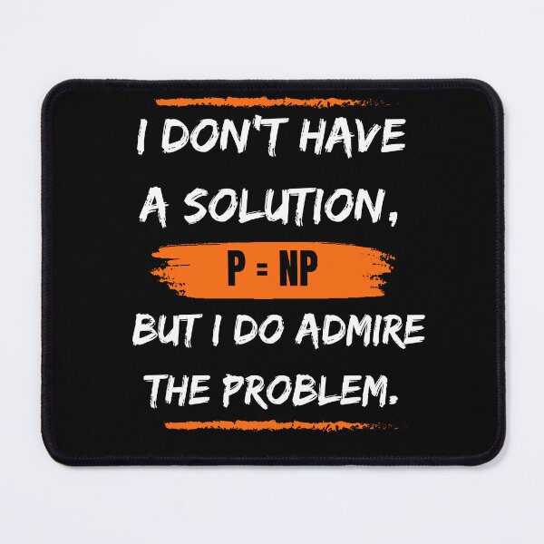 Item preview, "I don't have a solution, but I do admire the problem." T-Shirt designed and sold by Reichcorp.