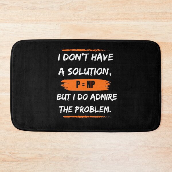 Item preview, "I don't have a solution, but I do admire the problem." T-Shirt designed and sold by Reichcorp.