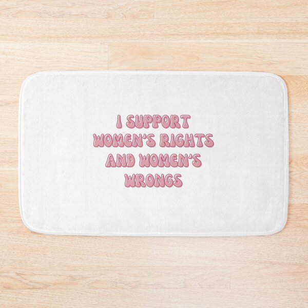 Item preview, i support women's rights and women's wrongs designed and sold by agirlypopshop.