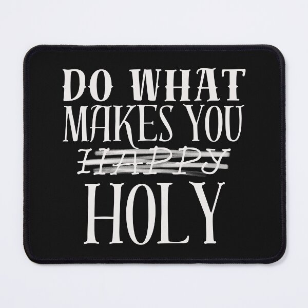 Item preview, Do what makes you HOLY designed and sold by LionGear.
