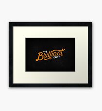 The Brilliant Idiots (Podcast) Framed Print