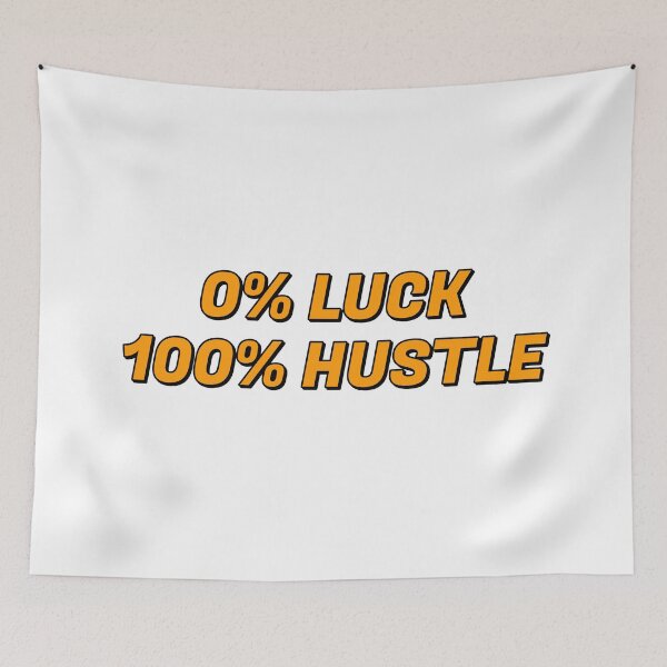 Item preview, Motivational phrases for work  - 0% LUCK 100% HUSTLE - Hustle quotes designed and sold by Inspirationmotivation.