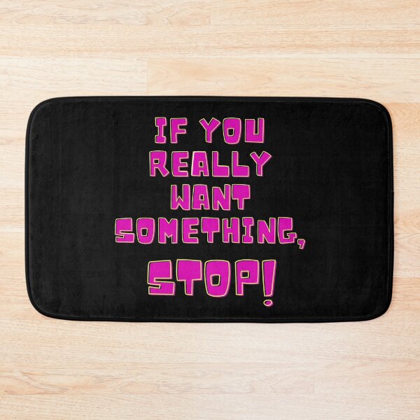 Item preview, Cita identificable Si realmente quieres algo, ¡detente! cita identificable designed and sold by artpio.