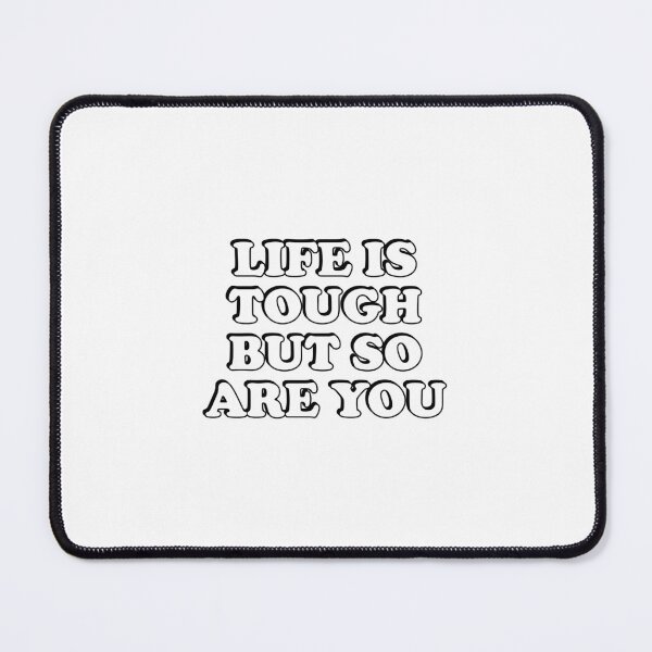 Item preview, Life Is Tough But So Are You designed and sold by Inspirationmotivation.