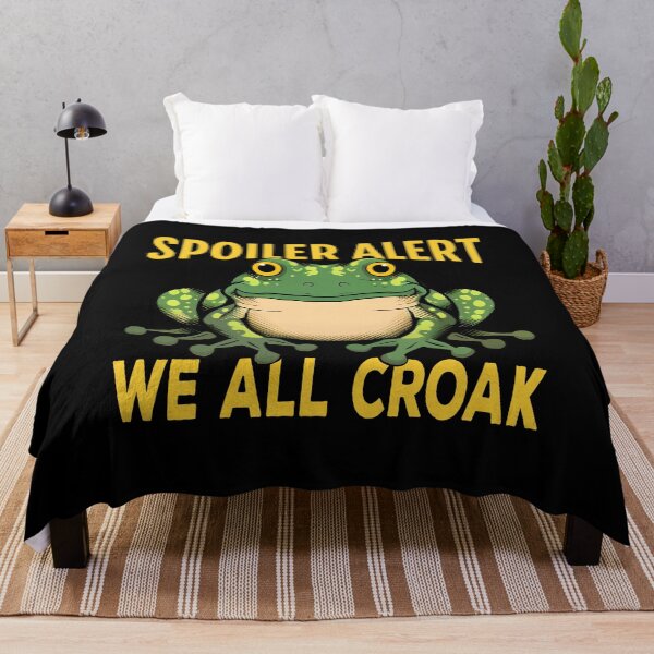 Item preview, Funny Frog Quote Spoiler Alert We All Croak Cute Frog Lover Frog Art Frog Meme  designed and sold by Bad Kitty Designz.