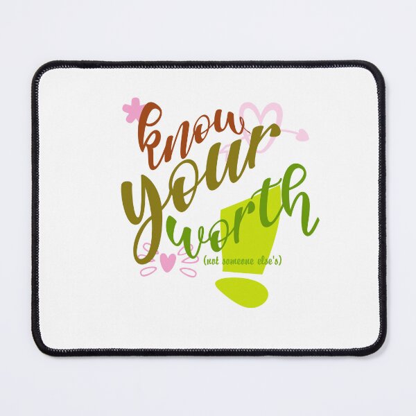 Item preview, Know your worth designed and sold by stephenignacio.