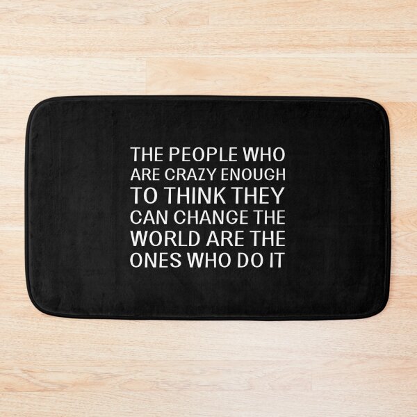 Item preview, The people who are crazy enough to think they can change the world are the ones who do it designed and sold by UnCoverDesign.