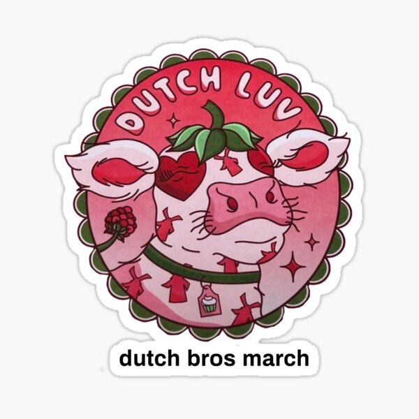 "dutch bros march 2024 sticker I love Dutch Bros Sticker dutch bros