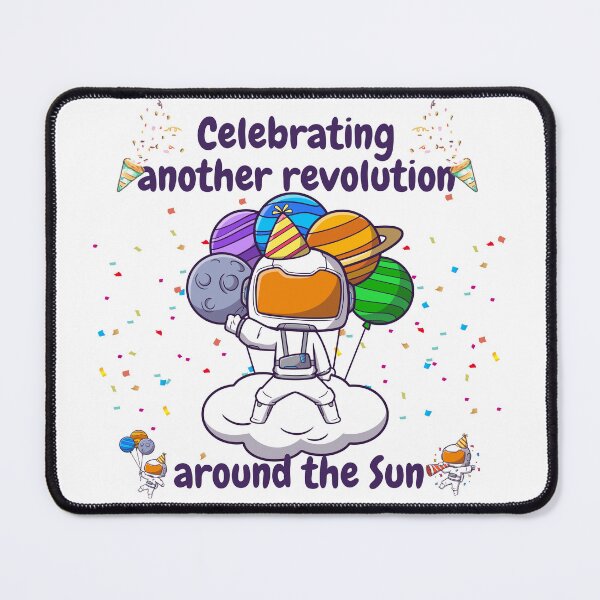 Item preview, Celebrating another revolution around the sun, celebrating birthday designed and sold by NoetherSym.