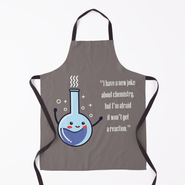 Item preview, I have a new joke about chemistry but I m afraid it won't get a reaction designed and sold by abdelnaser baghot.