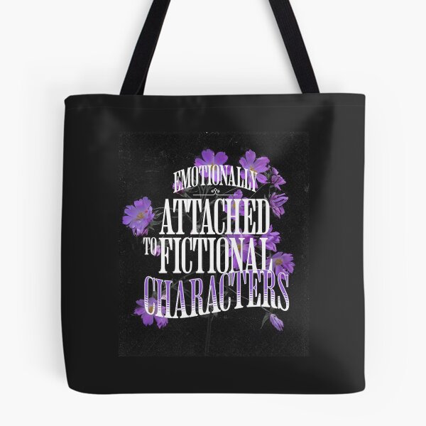 Item preview, Emotionally attached to fictional characters designed and sold by MemeSaranchez.