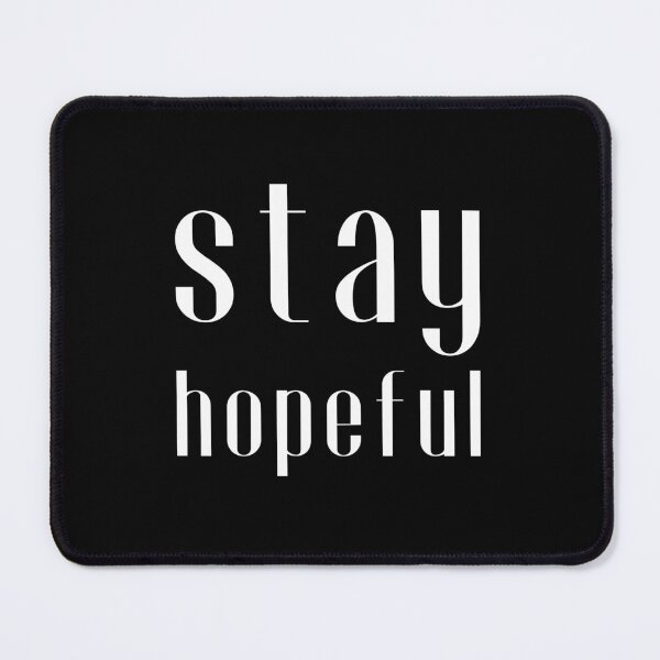 Item preview, stay hopeful designed and sold by UnCoverDesign.