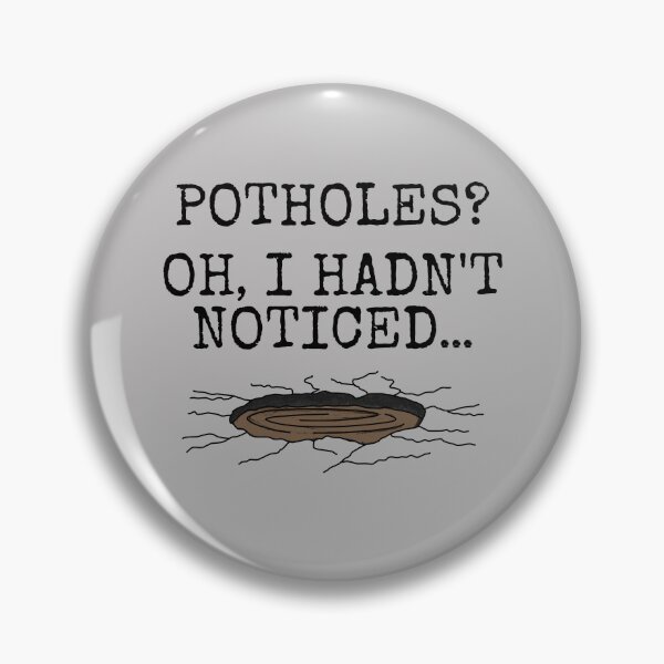 Item preview, Potholes? Oh I Hadn't Noticed, Driver Motorist Funny designed and sold by doodlerob.