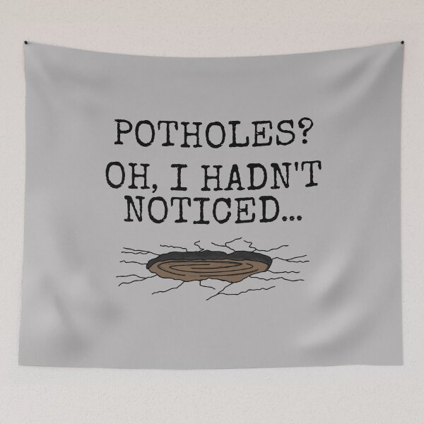 Item preview, Potholes? Oh I Hadn't Noticed, Driver Motorist Funny designed and sold by doodlerob.