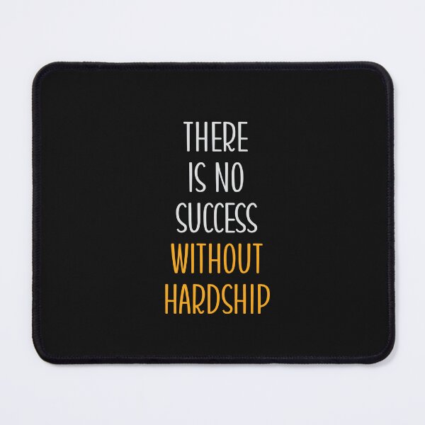 Item preview, THERE IS NO SUCCESS WITHOUT HARDSHIP designed and sold by thewolf988.