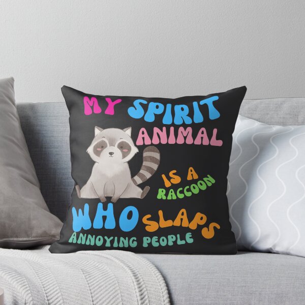 Item preview, My spirit animal is a raccoon who slaps annoying people designed and sold by thomas-des.