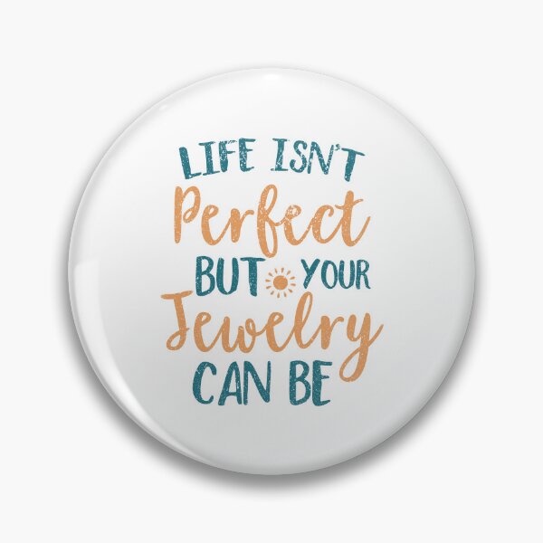 Item preview, Life Isn't Perfect But Your Jewelry Can Be designed and sold by franktact.