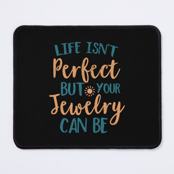 Item preview, Life Isn't Perfect But Your Jewelry Can Be designed and sold by franktact.