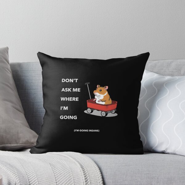 Item preview, Don't ask me where I'm going (I'm going insane) designed and sold by These_Prints.