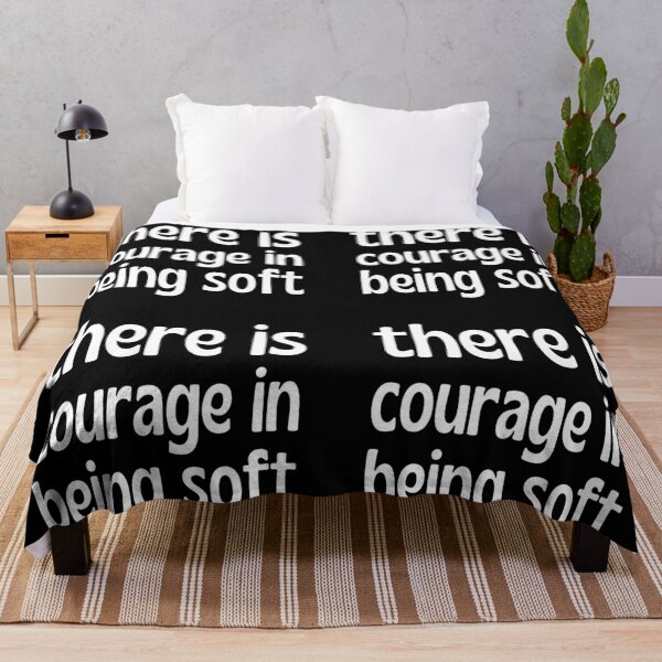 Item preview, There is courage in being soft designed and sold by UnCoverDesign.
