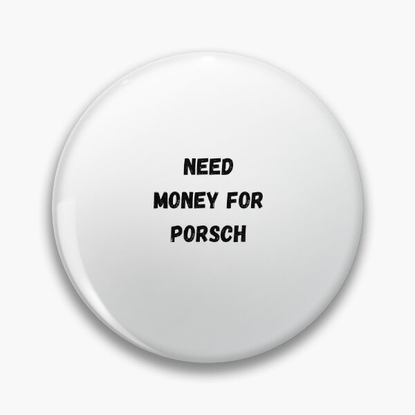 Item preview, Necesito dinero para Porsche designed and sold by Similce.