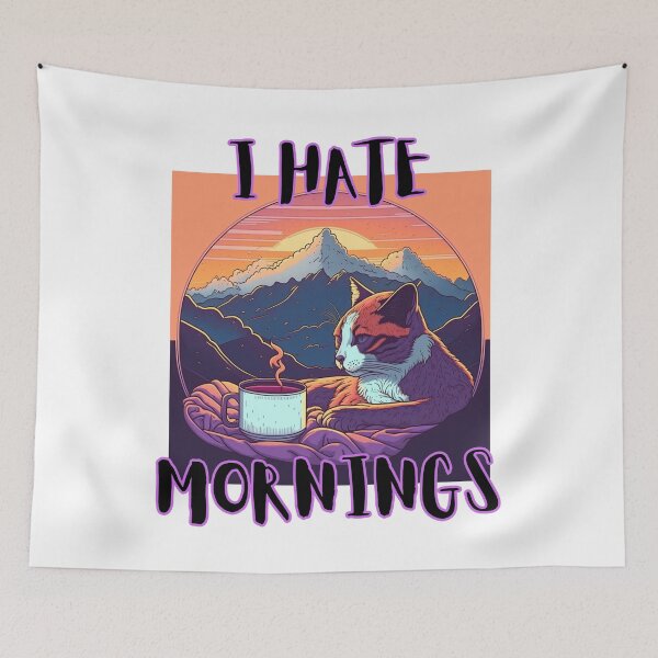Item preview, I Hate Mornings designed and sold by letsgetinspired.
