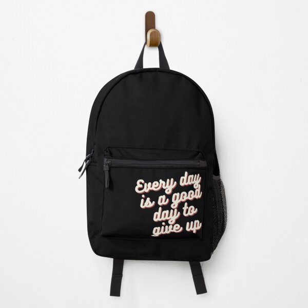 Item preview, Everyday is a good day to give up relatable quote designed and sold by artpio.