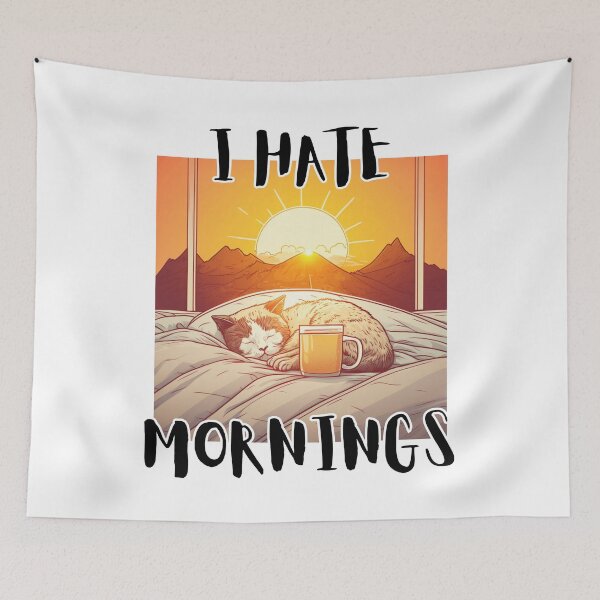 Item preview, I Hate Mornings designed and sold by letsgetinspired.