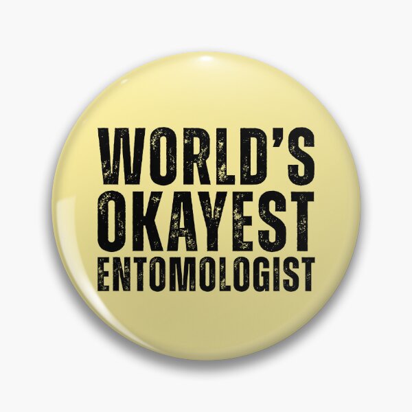 Item preview, World's Okayest Entomologist designed and sold by kamrankhan.