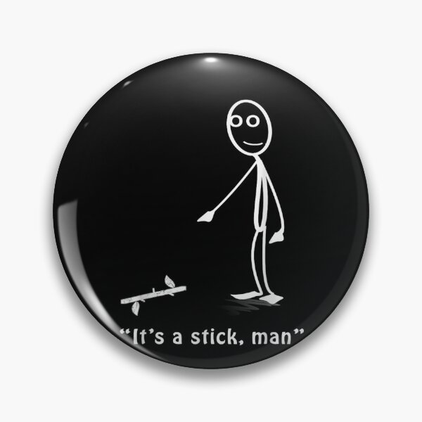 Item preview, It's A Stick, Man designed and sold by StickChic.