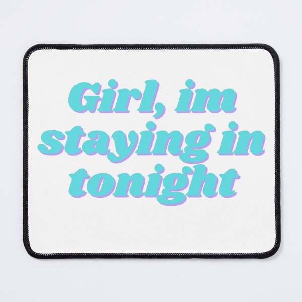 Item preview, Girl, I'm staying in tonight designed and sold by ChiWellness Shop.