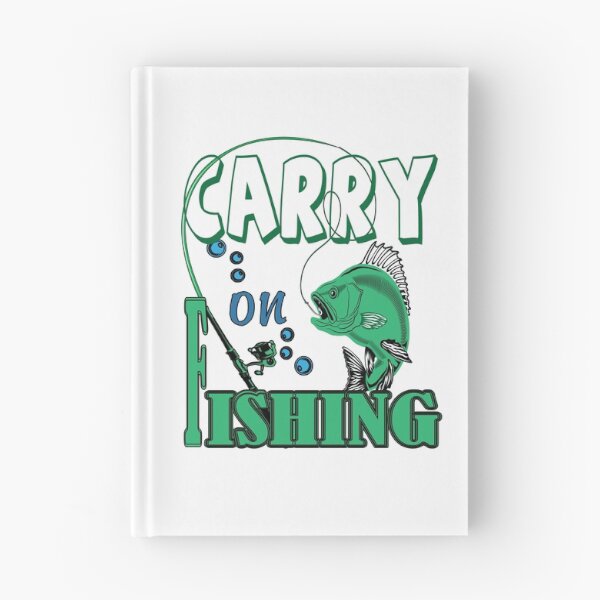 Item preview, CARRY ON FISHING designed and sold by Rbl20.