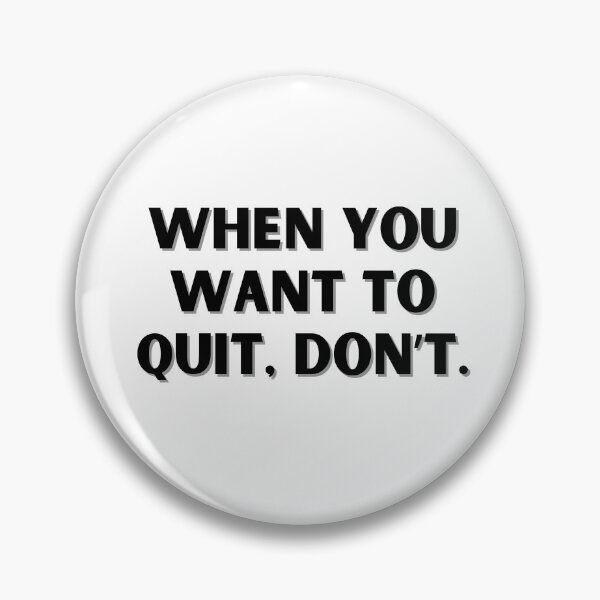 Item preview, When you want to quit, don't designed and sold by ChiWellness Shop.