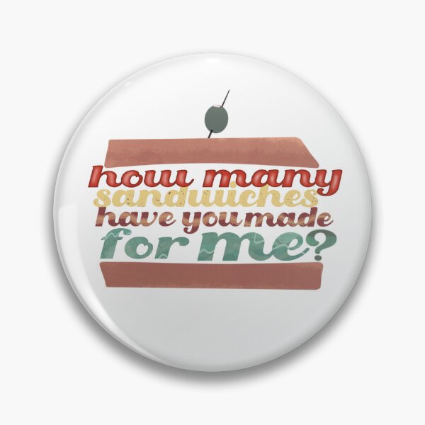 Item preview, How Many Sandwiches Have You Made Me designed and sold by nzerf.