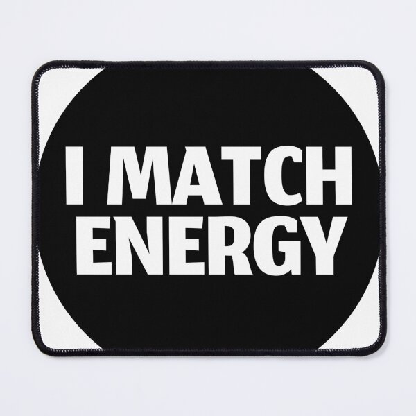 Item preview, i match energy designed and sold by stevenbrian698.