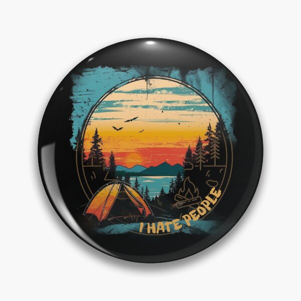 Item preview, I Hate People. Camping Time designed and sold by elnexshop.