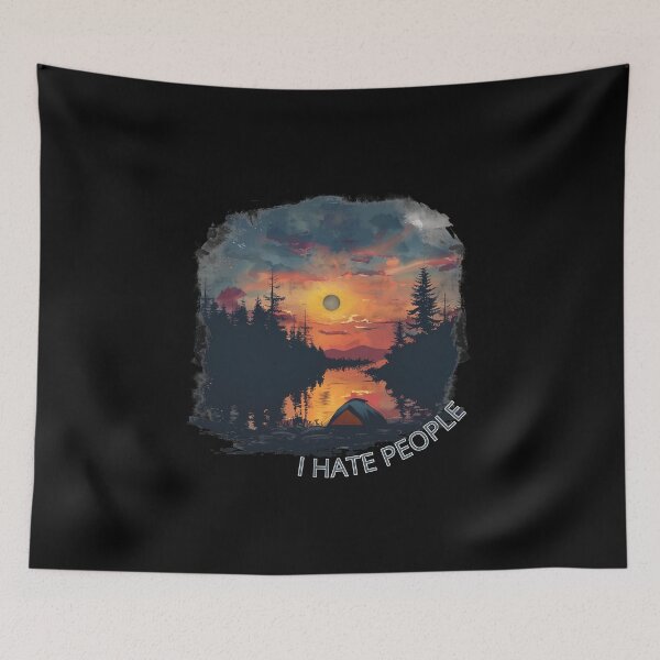 Item preview, I Hate People. Camping Time designed and sold by elnexshop.