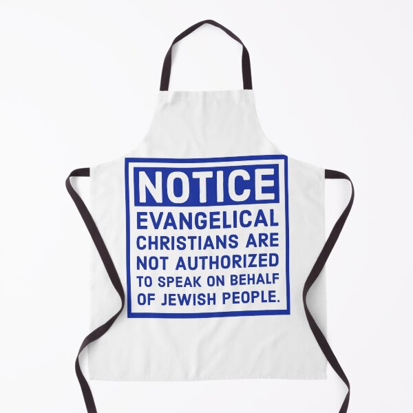 Item preview, Evangelical Christians are not authorized to speak on behalf of Jewish people designed and sold by Rachel the Artist .