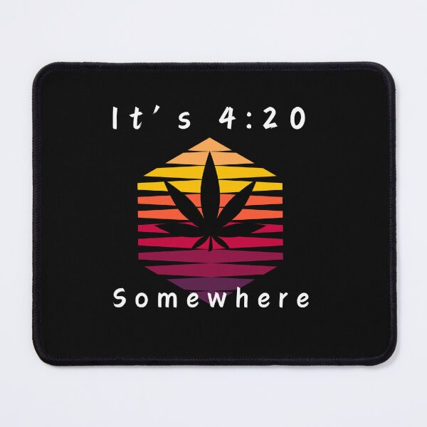 Item preview, It's 420 Somewhere designed and sold by LLdreams.