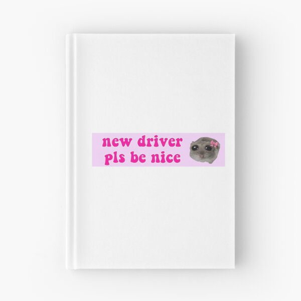 Item preview, Sad Hamster New Driver Pls Be Nice  designed and sold by funkyst.